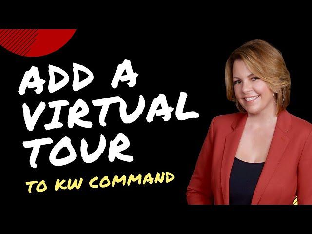 KW Command Help | How To Add A Virtual Tour