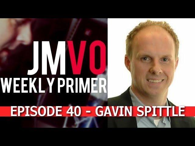 Making Your Podcast Suck less - JMVO Weekly Primer Ep 40 w Gavin Spittle