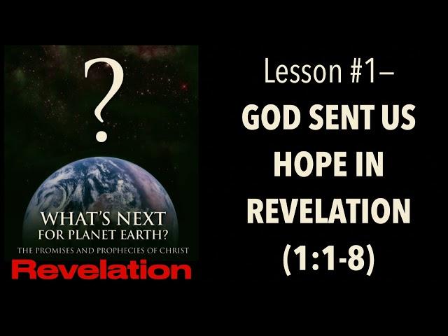 THE GOD OF HOPE--SENT THE MESSAGE WE NEED IN REVELATION