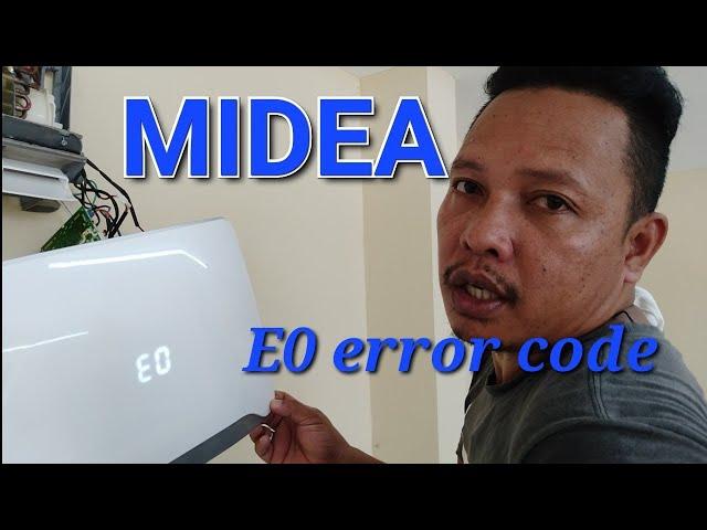 midea E0 error code? EEPROM nga ba?