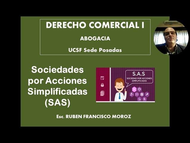 SOCIEDADES POR ACCIONES SIMPLIFICADAS (S.A.S.). UCSF SEDE POSADAS