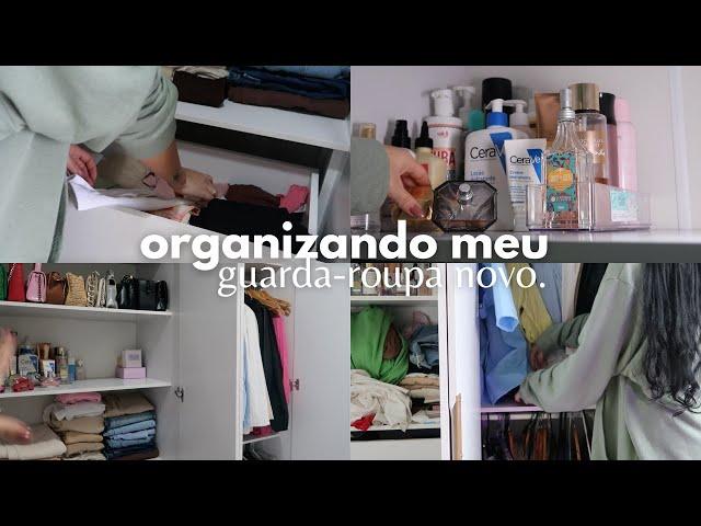 organizando meu guarda-roupa novo 