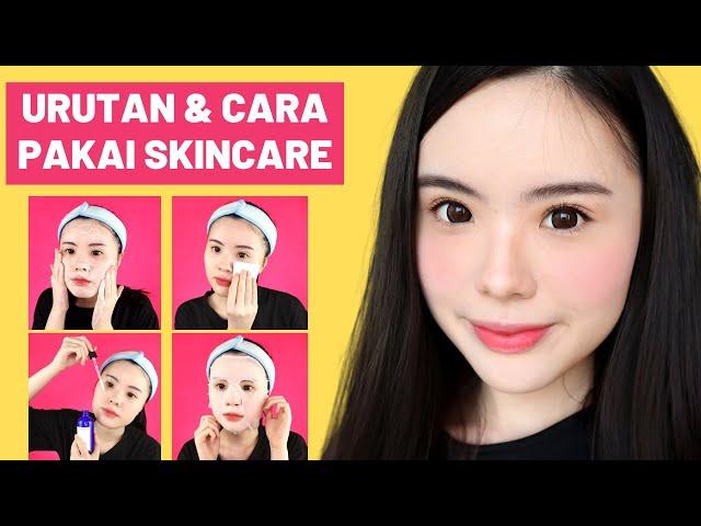 Urutan dan Cara Pemakaian Skincare Pagi + Malam yg Benar (TERLENGKAP)