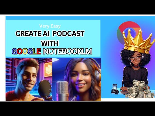 How to Create a Trending AI Podcast and Make Money with Google NotebookLM