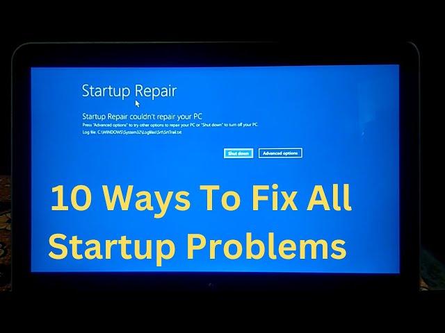 10 Ways To Fix Automatic Repair Loop In windows 10 /11 -2023|Startup Repair Couldn’t Repair Your PC