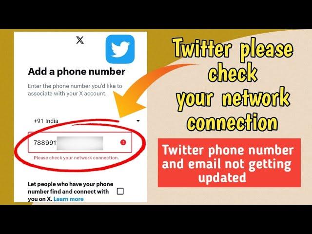 Twitter please check your network connection problem / Twitter number and email not getting updated