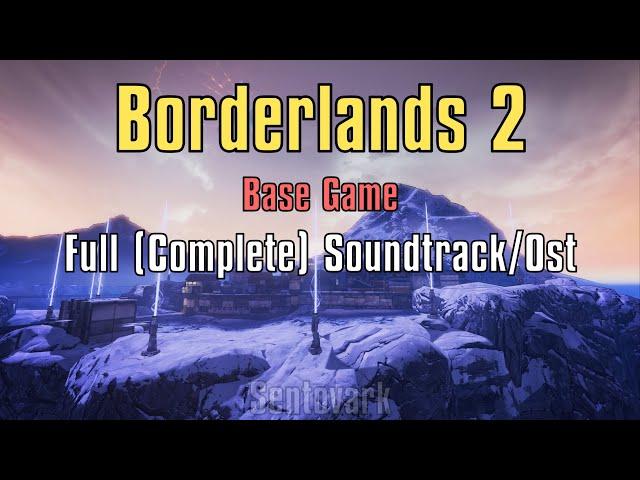 Borderlands 2 - Full Soundtrack Base Game (Complete Music) | Borderlands 2 Full Playlist Ost Mix