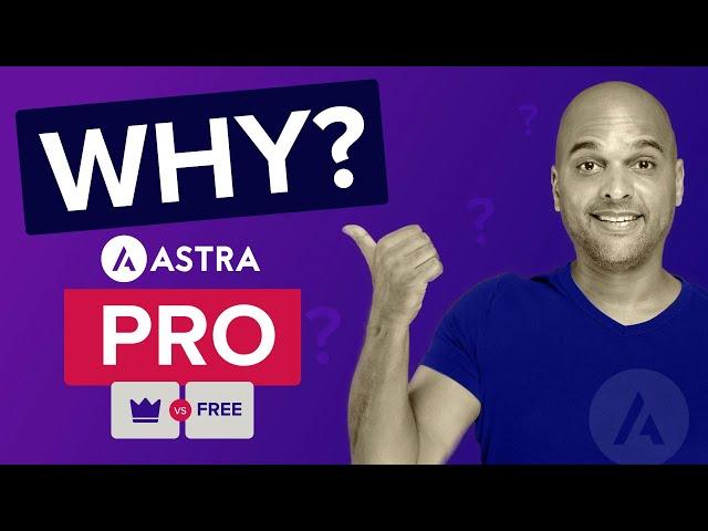 Astra Free vs Pro - WHY ASTRA PRO?