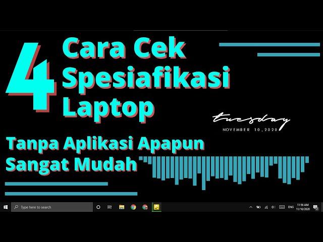 Cara Cek Spesifikasi Laptop Atau Komputer Dengan Sangat Mudah