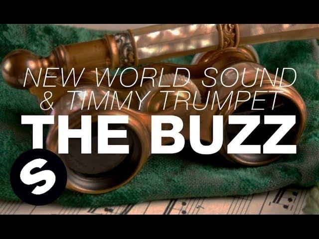 New World Sound & Timmy Trumpet - The Buzz (Original Mix)