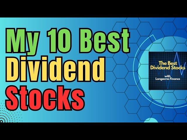 The 10 Best Dividend Stocks In My Portfolio - Forever Stocks!