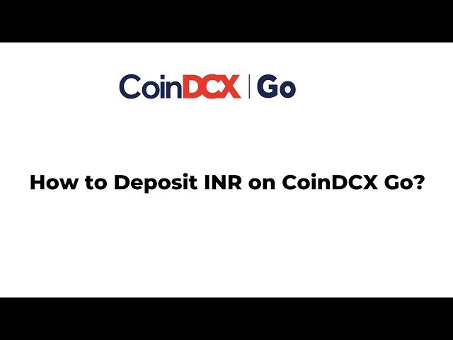 Learn how to deposit INR on CoinDCX Go App (Beginner Tutorial Video)