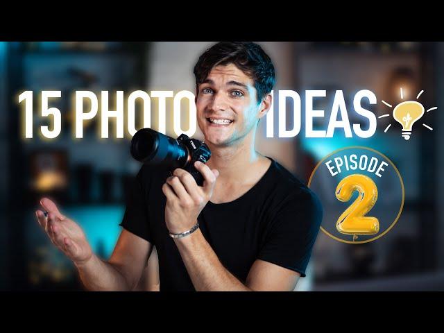 15 PHOTO IDEAS In 8 Minutes You Can Try Right Now [PART 2]