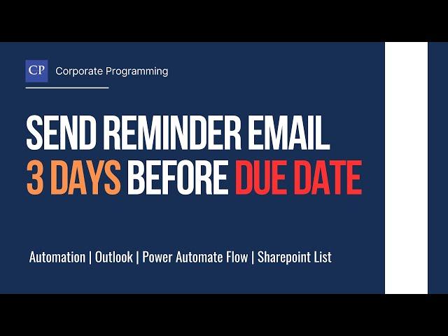 Send reminder email 3 days before due date using power automate