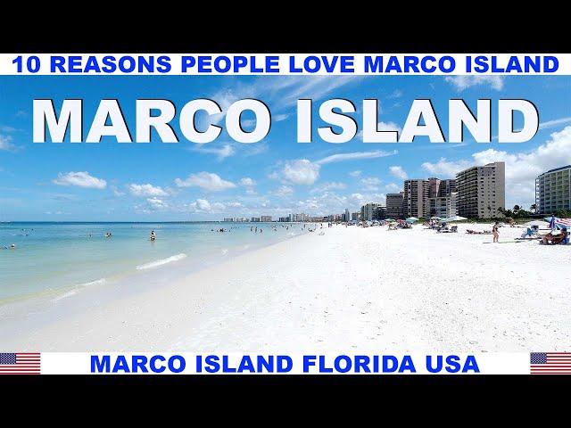 10 REASONS WHY PEOPLE LOVE MARCO ISLAND FLORIDA USA