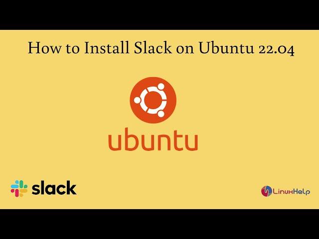 How to install Slack on Ubuntu 22.04