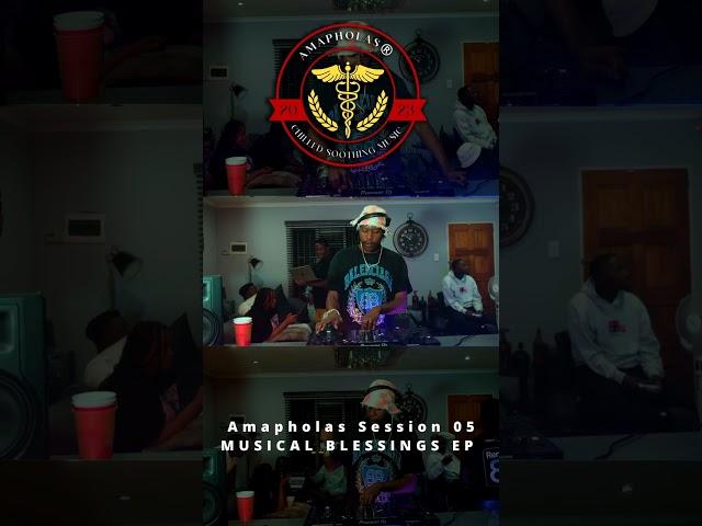 AMAPHOLAS SESSIONS 05 DROPPING 05/09/2024