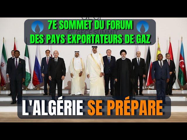   Préparation de l’Algérie au 7e sommet du Forum des pays exportateurs de gaz