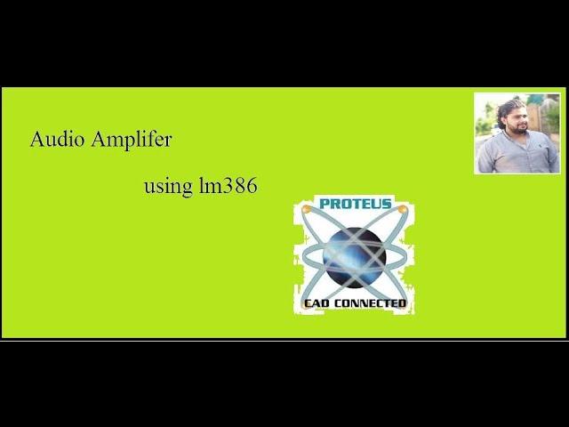 audio amplifier simulation on proteus