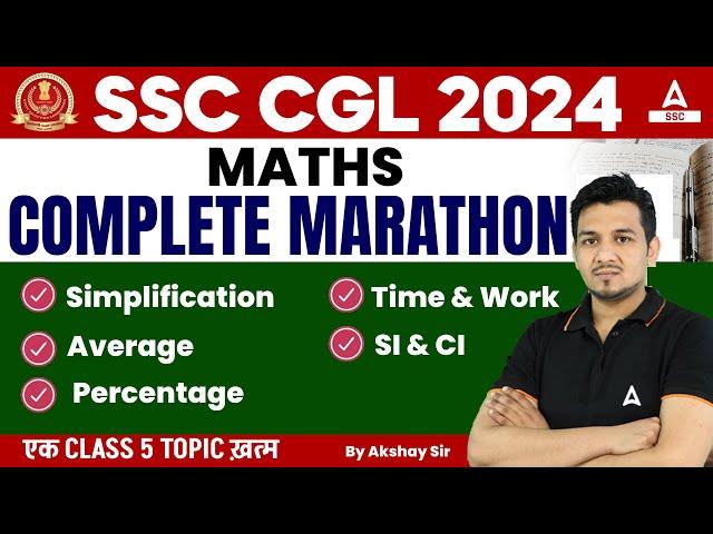 SSC CGL 2024 | SSC CGL Maths Marathon Class by Akshay Sir | CGL Maths Most Important Topics