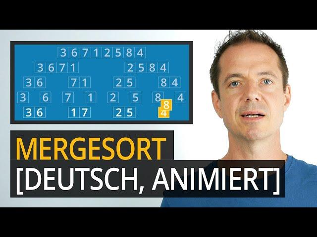 Mergesort Algorithmus [mit Animation, Deutsch]