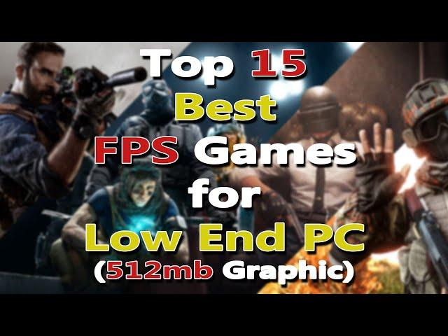 Top 15 best FPS games for Low end Pc | HD Graphics | 4GB RAM | 512MB VRAM | @StealthGamerSG