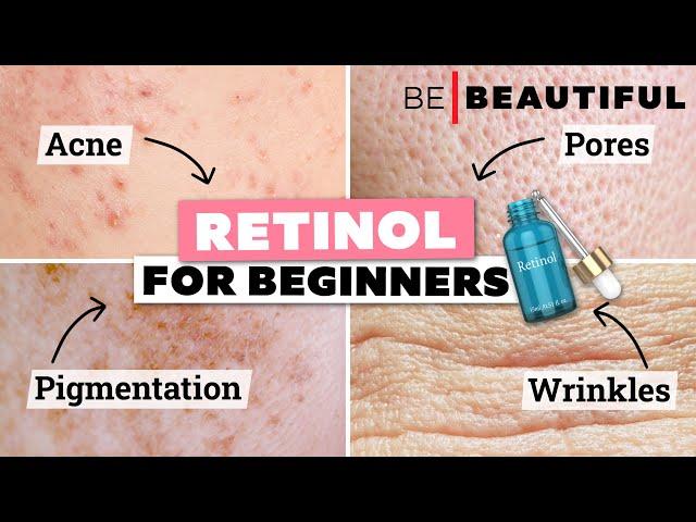 A Complete Guide To Retinols For Beginners | How To Use Retinols | Be Beautiful