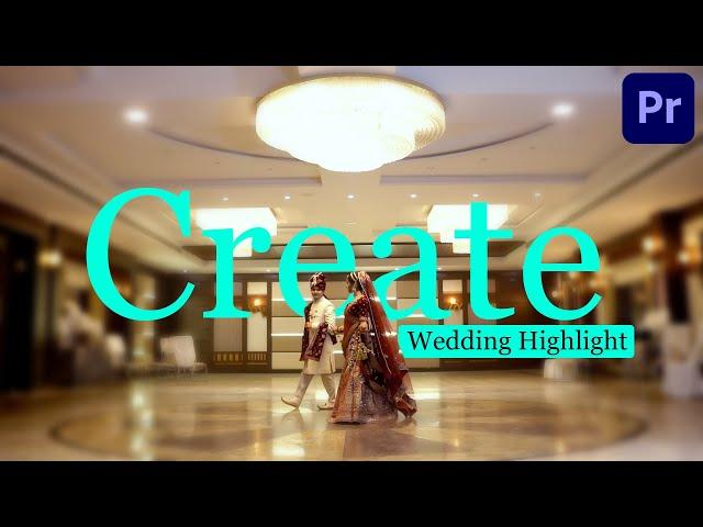 How Create Wedding Highlight Very Easy || Secret Hack || In Premiere Pro