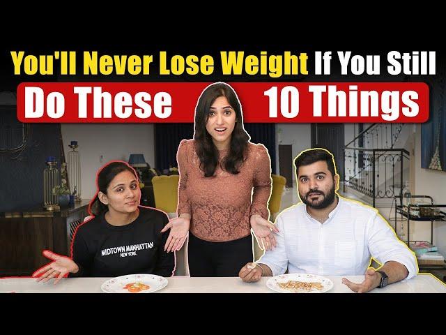 10 Reasons why you still can't lose weight | How to lose weight easily by GunjanShouts