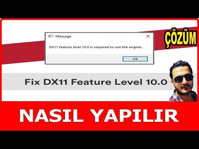 DX11 Feature Level 10.0 Hatası Çözümü | Kesin Çözüm