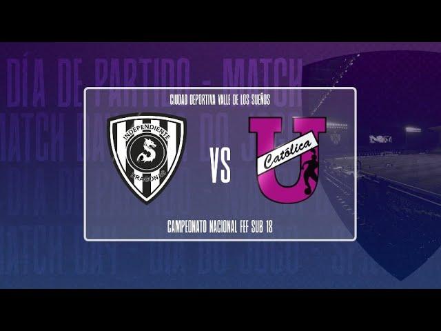 Dragonas IDV vs U. Católica | Campeonato FEF U18 | Fecha 1