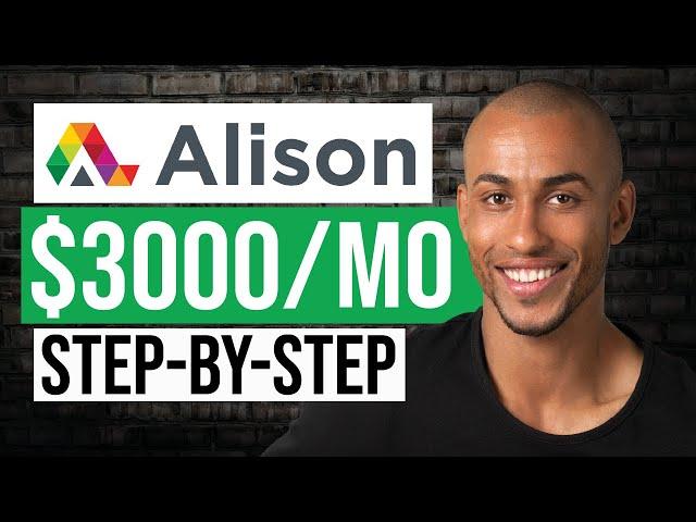 How To Make Money With FREE Online Courses On Alison.com For Beginners (In 2023)