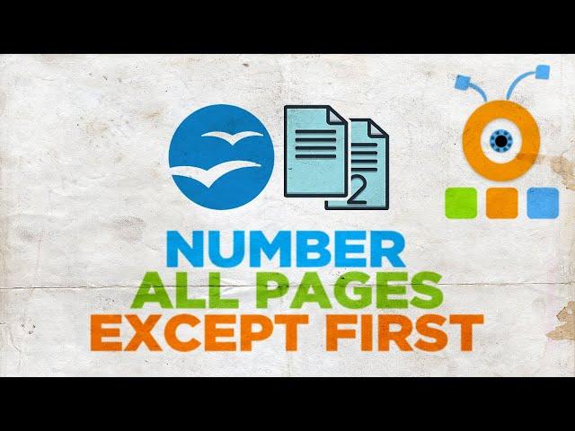 How to Number All Pages Except First in Open Office