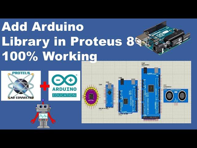 How to Add Arduino Library in Proteus 8 [100% Working]