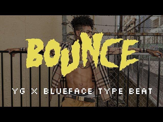 [SOLD] YG X Blueface Type Beat - "BOUNCE" | West Coast Type Beat 2019