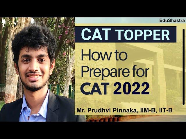 CAT 2022 Preparation | CAT 2022 Strategy | CAT Topper | CAT 2023 | CAT 2022 | IIM CAT Topper | CAT22
