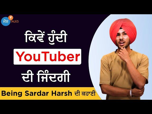 YouTube ਦੀ ਕਮਾਈ ਤੋਂ ਲਾਇਆ ਕਰਜ਼ਾ | Harshdeep Youtuber | @BeingSardarofficial |@BEINGBRANDOFFICIAL| Josh Talks Punjabi