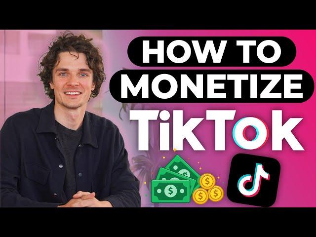 How To Monetize TikTok  (6 Ways To Make Money in 2024)