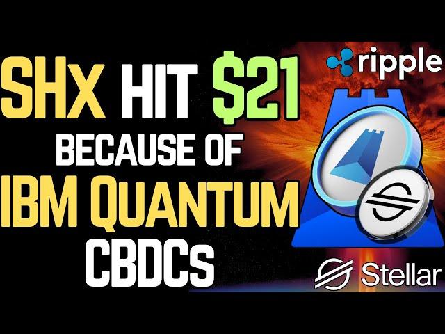 The SHX $21 SPIKE WAS REAL | IBM Quantum Leap (XLM Stellar)