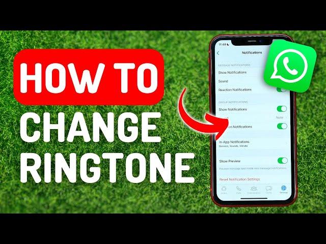 How to Change Whatsapp Ringtone - Full Guide