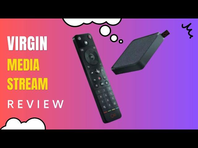 Virgin Media Stream: The Ultimate Entertainment Hub - Review