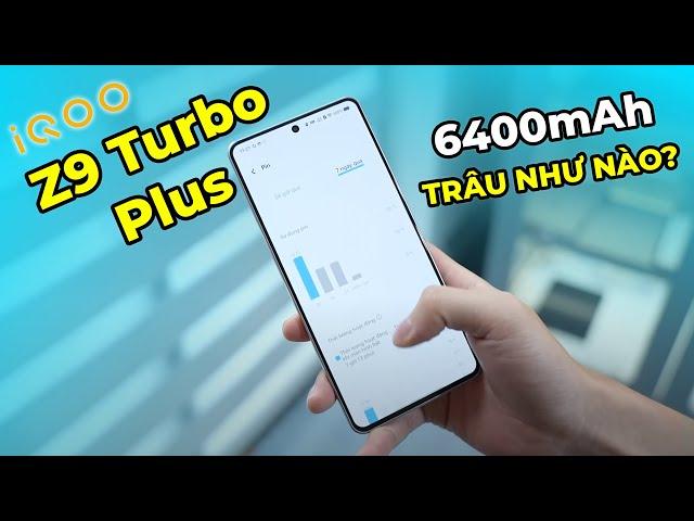 Đánh giá iQOO Z9 Turbo Plus sau 3 ngày: Kiểm Chứng Pin 6400mAh, NHƯỢC ĐIỂM GÌ?