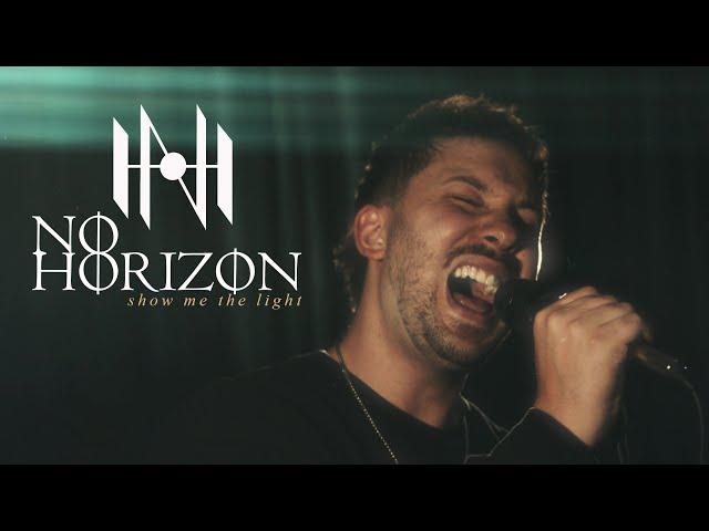 No Horizon - Show Me The Light (OFFICIAL MUSIC VIDEO)