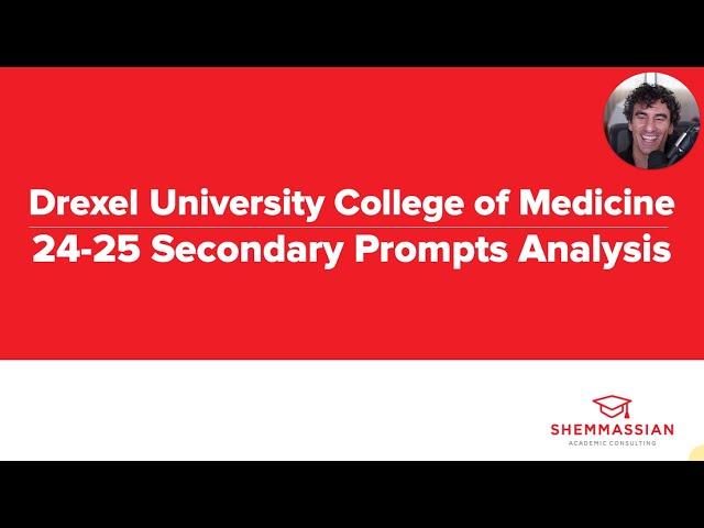 Watch me analyze every Drexel College of Medicine secondary essay prompt