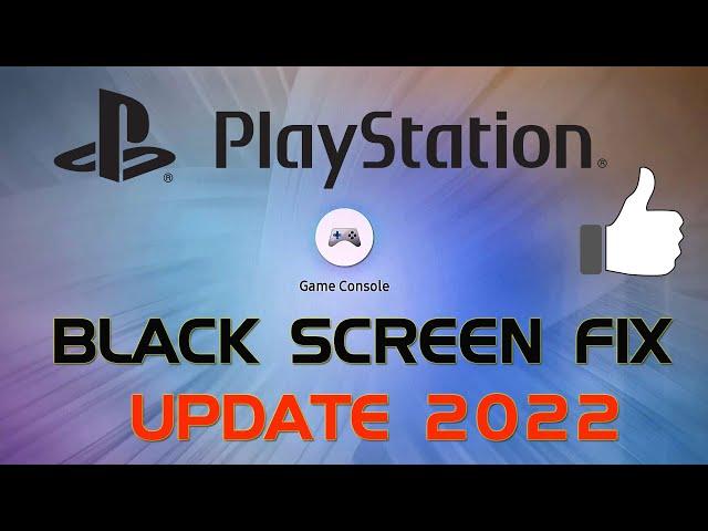 Sony PlayStation 5 PS5 Black Screen Fix Update 2022