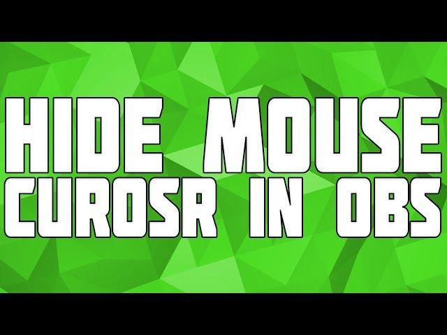 How to Hide Your Mouse Cursor in OBS! Hide Mouse Cursor on Stream! Remove Mouse Cursor in OBS!