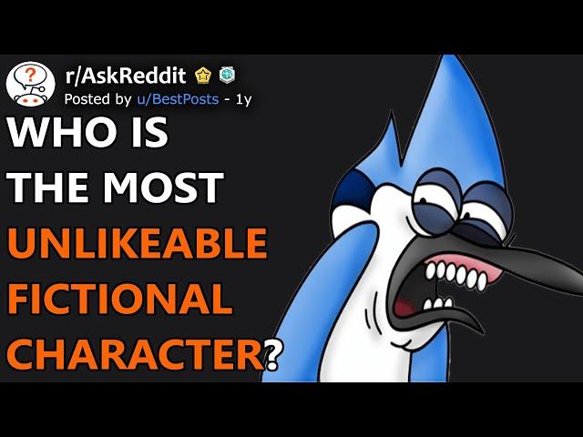 Who's The Most Hated Fictional Character of All-Time? (r/AskReddit)