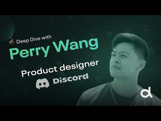 Perry Wang - Land your dream role as a junior designer (Dive Club Ep. 19)