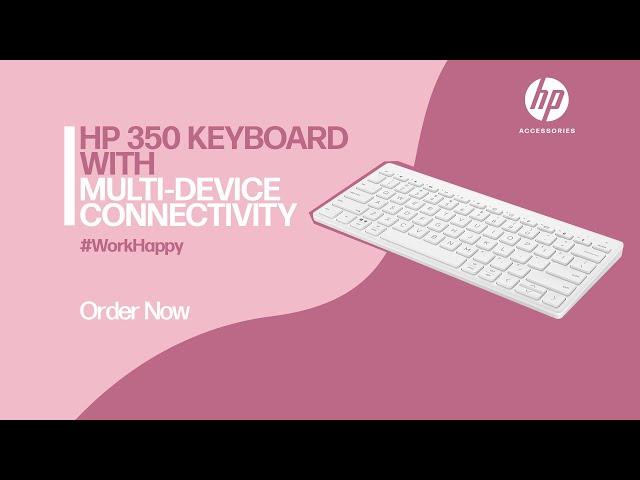 HP 350 Keyboard | Multi-Device Connectivity​​