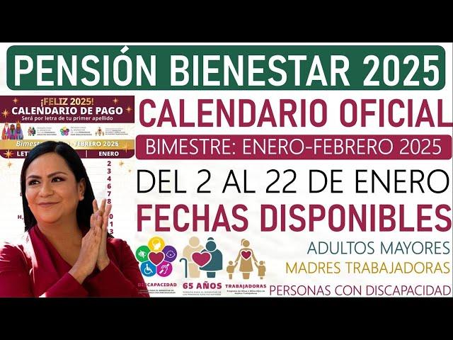  ¡DEL 2 AL 22 DE ENERO! CHECA EL CALENDARIO OFICIAL DE PAGOS DE TU PENSIÓN BIENESTAR.